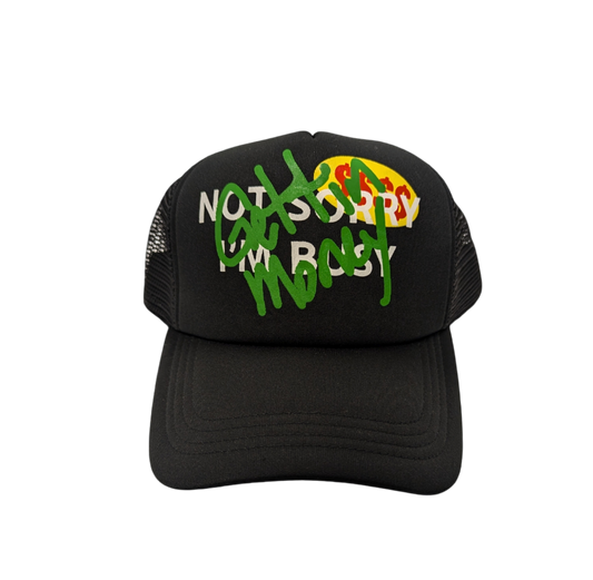 Not Sorry, I'm Busy Gettin Money Hat